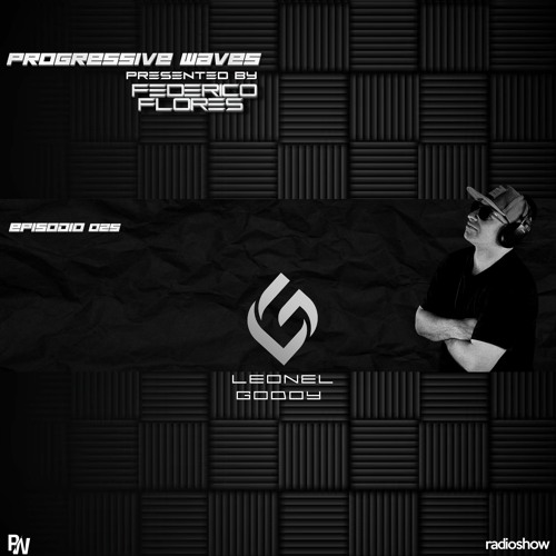 Progressive Waves #025 Guest Mix By Leonel Godoy