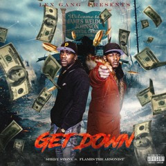 GET DOWN - Shedy Stone Ft. Flames The Arsonist