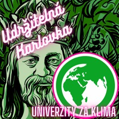 Udržitelná Karlovka #6: Univerzity za klima