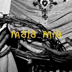 Mala mia
