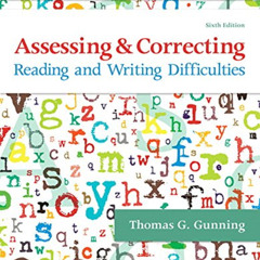 READ PDF ✅ Assessing and Correcting Reading and Writing Difficulties by  Thomas Gunni