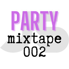 Party Mixtape 002