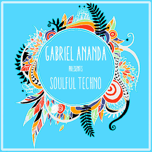 #143 KALEA : Gabriel Ananda Presents Soulful Techno