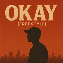 Okay (Freestyle)