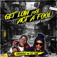 Ludacris feat. LIL Jon - Act a Fool feat Get Low (TRAP RMX | prod. by Esco Instrumentals)