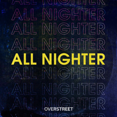 All Nighter