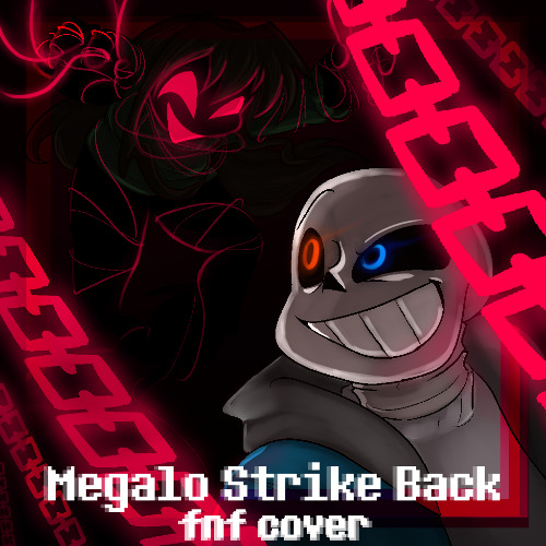 Megalo Strike Back FNF COVER [Dragich & Devicait & Chipa ]