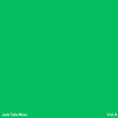 Jada Talia Mixes Vol. 4