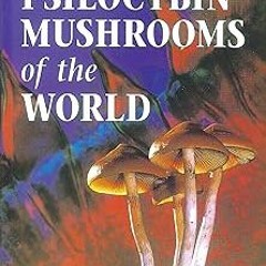 Psilocybin Mushrooms of the World: An Identification Guide BY: Paul Stamets (Author),Andrew Wei