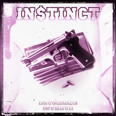 INSTINCT (feat ISTXRYK)