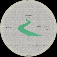 Mando - (Yellow Brick Guest Mix)