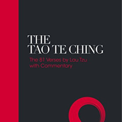[ACCESS] EPUB 📩 The Tao Te Ching: 81 Verses by Lao Tzu with Introduction and Comment