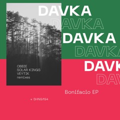 PREMIERE: Davka - Bonifacio (Obbie Remix)[Shango Records]
