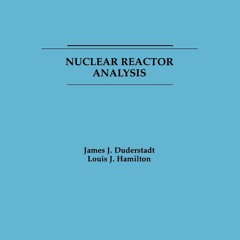 PDF (read online) Nuclear Reactor Analysis