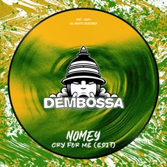 Nomey - Cry For Me