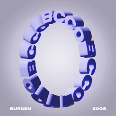 BURDEN | BCCX006