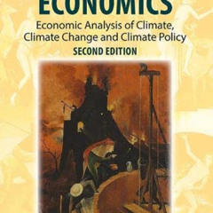 [READ] PDF 📃 Climate Economics: Economic Analysis of Climate, Climate Change and Cli
