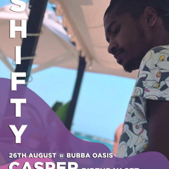 Casper Shifty Mix Bank Holiday 26th August 2023