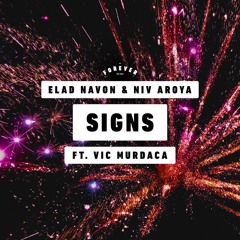 Elad Navon & Niv Aroya Ft. Vic Murdaca - Signs