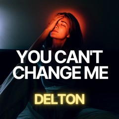 You Can't Change Me - David Guetta & MORTEN (Delton Remix)