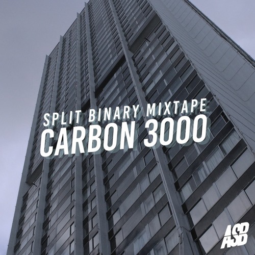 Split Binary Mixtape #4 - CARBON 3000