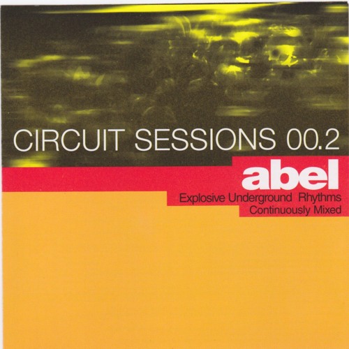 90's Circuit Sessions 00.2 By Abel Aguilera
