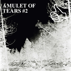 AMULET OF TEARS #2