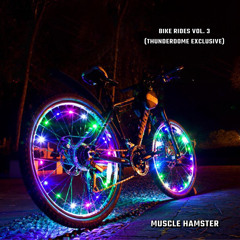 Bike Rides Vol. 3 (Thunderdome Exclusive)