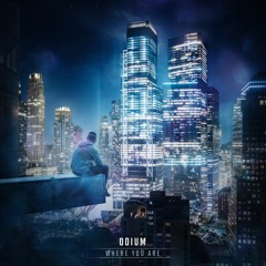 Odium - Where You Are