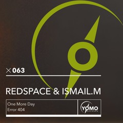 Redspace, ISMAIL.M - Error 404 (Original Mix)