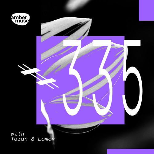 Amber Muse Radio Show #335 with Taran & Lomov // 02 June 2023