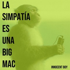 La simpatía es una Big Mac