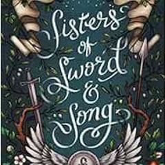 Access EPUB KINDLE PDF EBOOK Sisters of Sword and Song by Rebecca Ross ☑️
