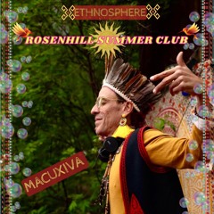 ETHNOSPHERE - Rosenhill Summer Club / 01 July 2023