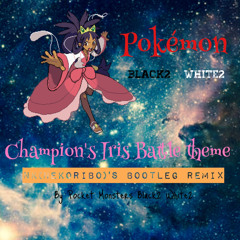 戦闘！チャンピオンアイリス (vs Champion Iris Battle Theme)(Nk ( Nekoribo )'s Bootleg Remix)