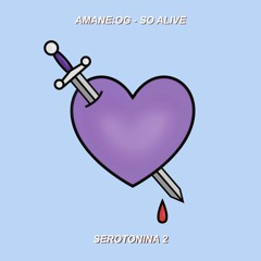Amaneog - So Alive (Serotonina 2)