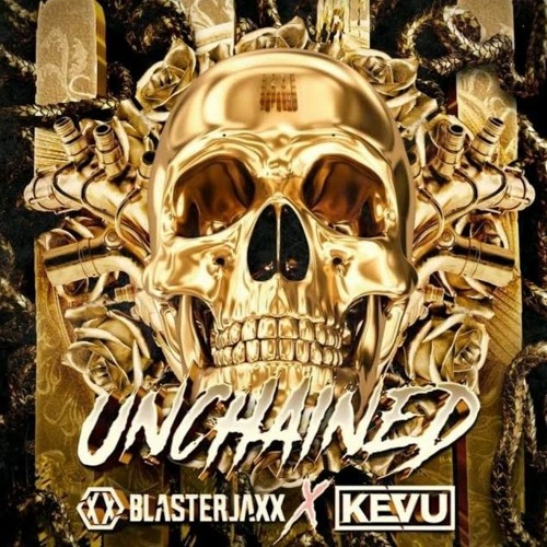 Blasterjaxx X KEVU - Unchained JameZ Remake