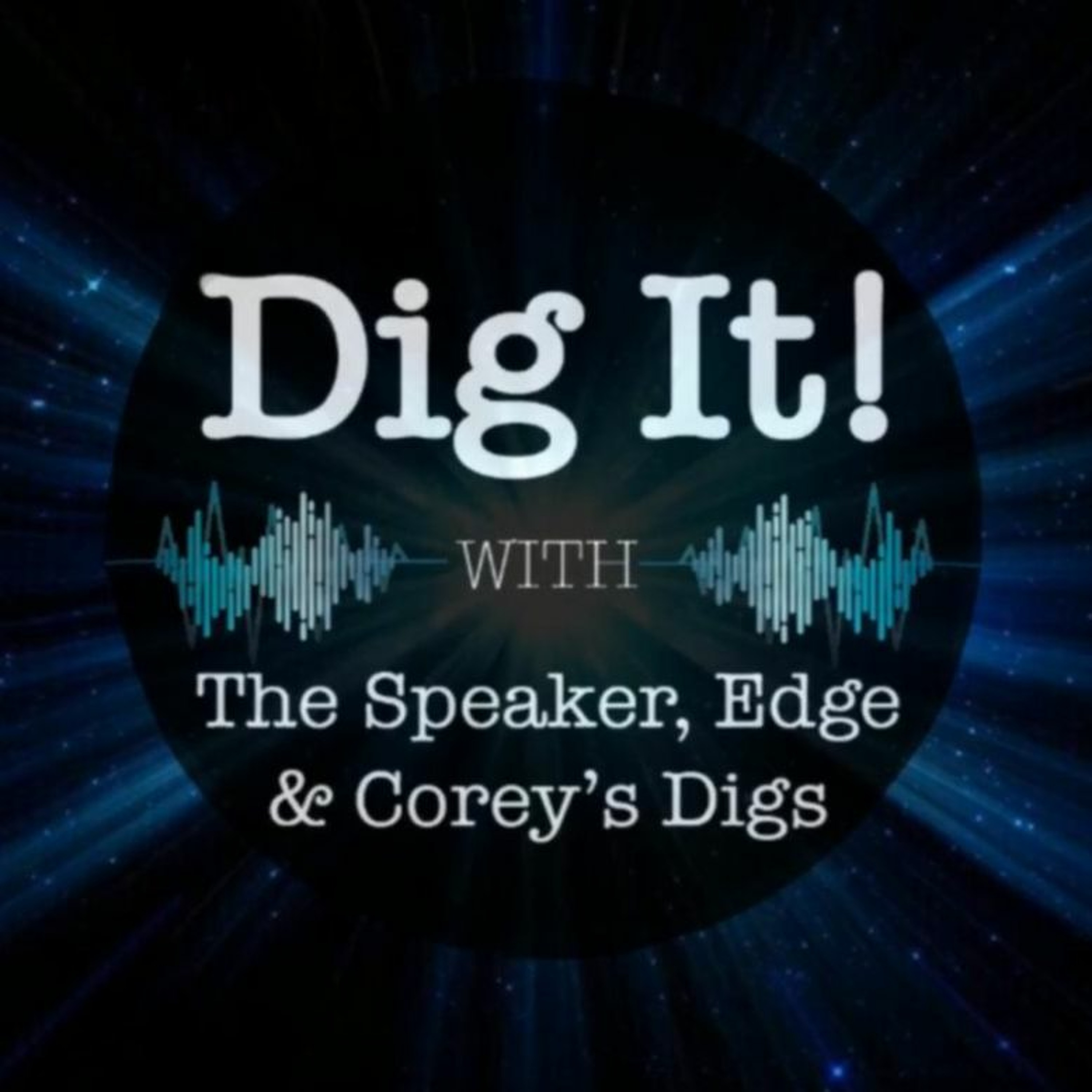 Dig It! #105: The Narcissists, The Brainwashed, & The Rest of Us