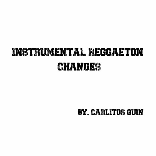 Reggaeton Changes 1