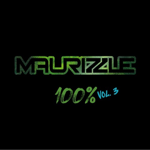 100 % Vol. 3 - Maurizzle Production Showcase [TRACKLIST UNLOCKED]