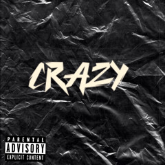 crazy ft. (janthespaceman)