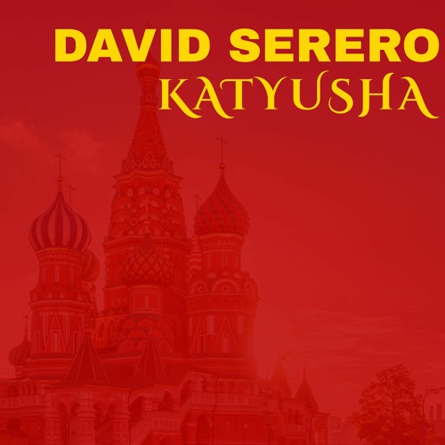 Rechtdoor gips elkaar Stream Katyusha (Russian Song) - David Serero by David Serero | Listen  online for free on SoundCloud