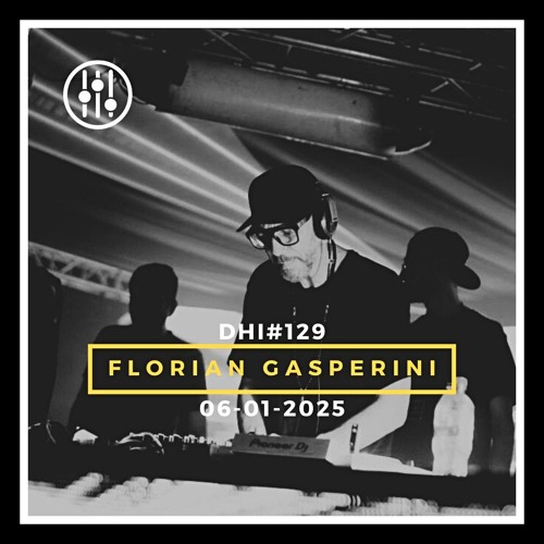 FLORIAN GASPERINI - DHI PODCAST # 129 (JAN 2025)