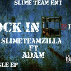 SLIMETEAMZILLA ft Adam