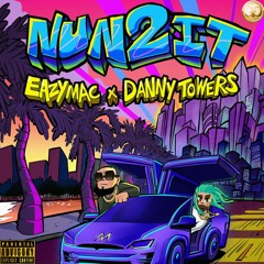 Nun 2 It feat. Danny Towers