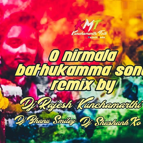 o nirmala bathukamma song mix by dj Rajesh Bhanu Shashank xo ..mp3