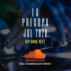 La Precopa Jul 2020 @ By Mike Mtz