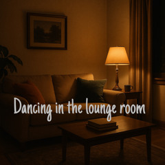 Dancing in the Lounge Room