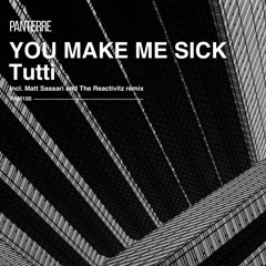 You Make Me Sick (Matt Sassari 'Like That' Remix)