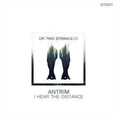 I Hear the Distance (Original Mix)